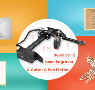 Sovol SO-2 Laser Engraver Pen Plotter Help Guide - SOVOL